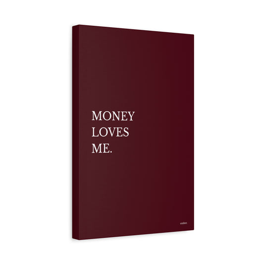 Money Loves Me - Canvas Wall Art