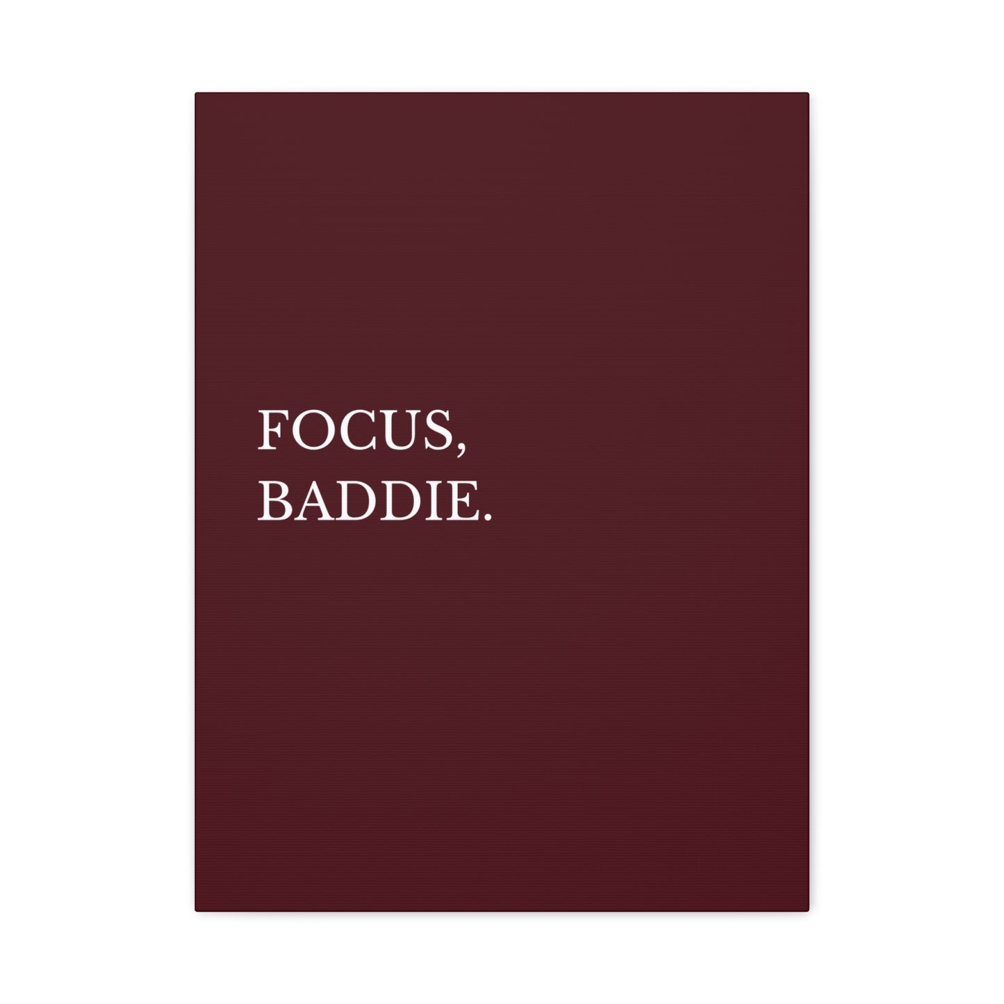 Focus Baddie -  Canvas Wall Art
