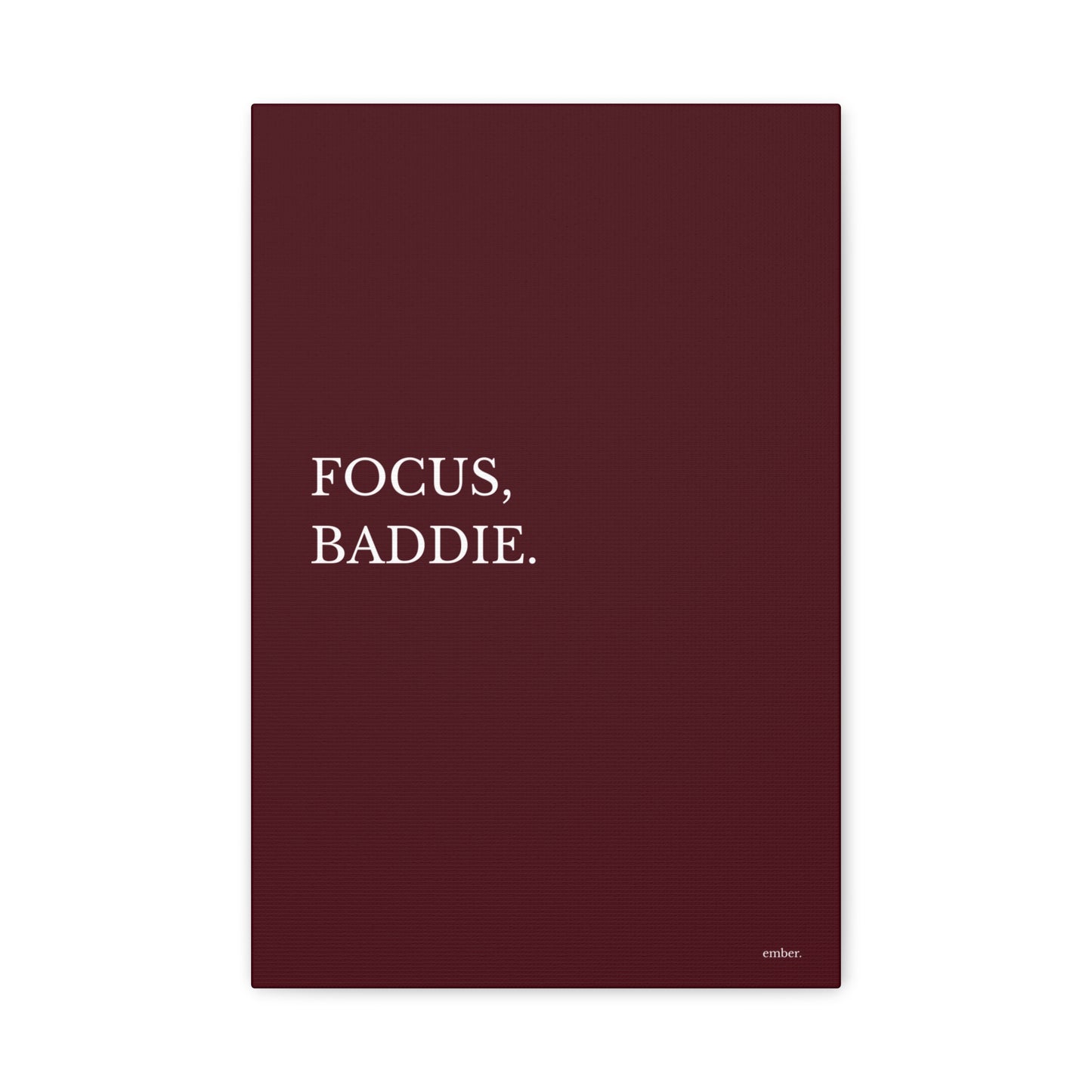 Focus Baddie -  Canvas Wall Art