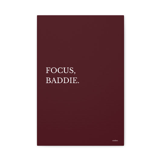 Focus Baddie -  Canvas Wall Art